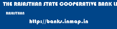 THE RAJASTHAN STATE COOPERATIVE BANK LIMITED  RAJASTHAN     banks information 